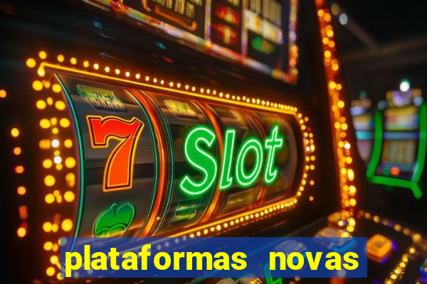 plataformas novas que est o pagando